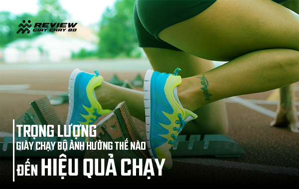 Trọng lượng giày chạy bộ ảnh hưởng đến hiệu suất chạy